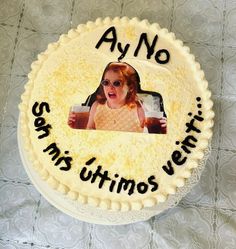 a birthday cake with an image of a woman holding a drink and saying say no to my utimos