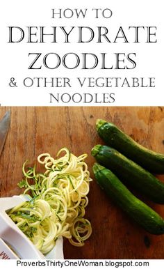 how to dehydrate zoodles and other vegetable noodles on a cutting board