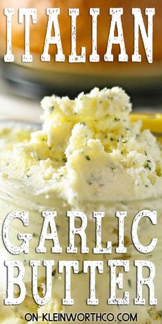 garlic butter in a glass jar with the title text overlay reads how to make italian garlic butter