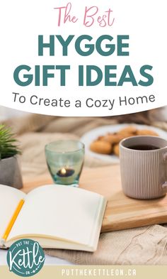 The best hygge gift ideas to create a cozy home Create A Cozy Home, Living Simply