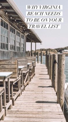 a wooden dock next to the ocean with a quote on it that reads, my virginia beach needs to be one you travel list