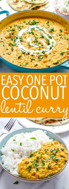 an easy one pot coconut lentil curry recipe is shown in this collage with text overlay