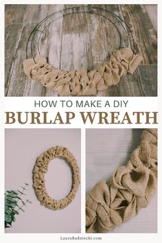 how to make a diy burlap wreath with the words, how to make a