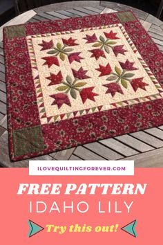 a red and white quilt with the words free pattern idaho lily try this out on it