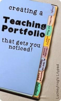 a book with writing on it that says, creating a teaching portfolio that gets you noticed