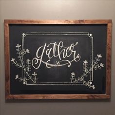 a chalkboard with the word gather written on it