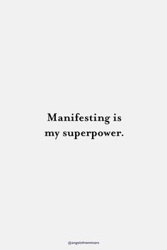 a white poster with the words manfesting is my super power