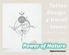 a tattoo design with the words power of nature above it