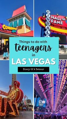 things to do with teenagers in las vegas, nevada and the neon signs that are all lit up