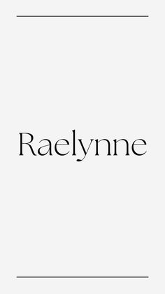 the word raelynne is written in black and white on a plain paper background