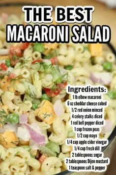 the best macaroni salad recipe in a glass bowl with ingredients labeled on top