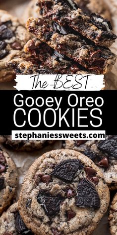 the best gooey oreo cookies are made with chocolate chip cookies and oreos