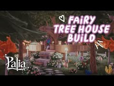 the fairy tree house build is shown in this video