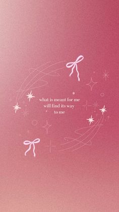 a pink background with white stars and a quote on the bottom that says, what is meant for me will i find the way?