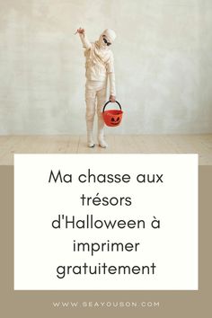 a person in a white suit holding a red bag with the words ma chasse ou tressors d'halloween a imprimer gratrement