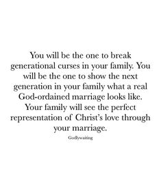 a quote that reads, you will be the one to break generational curses in your