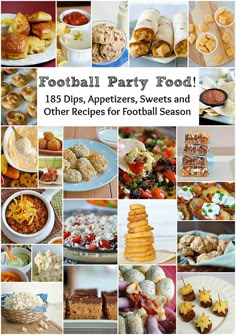 a collage of different foods and desserts with the title football party food 138 dips, appetizers, sweets and other recipes for football season