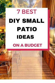 the 7 best diy small patio ideas on a budget