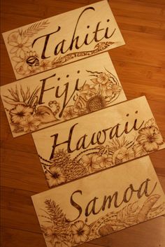 three wooden signs that say tahiti fiji, hawaii, and samoa