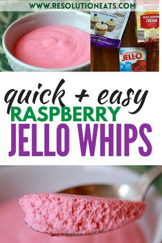 a spoon full of raspberry jello whip with the words quick and easy raspberry jello whip