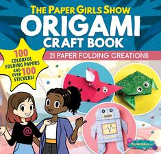 the paper girls show origami craft book, 2 paper folding creations for kids