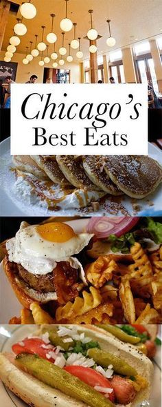 chicago's best eats are on display in this collage with the words, chicago's best eats