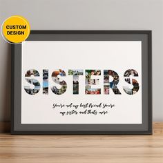 a framed photo with the words sisters on it