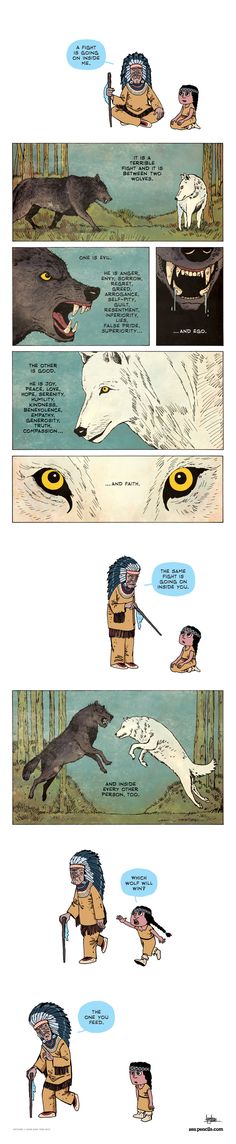 94. The Two Wolves [Zen Pencils] The One You Feed, Two Wolves, Great Quotes, Favorite Quotes, Wise Words, Quotes To Live By, Indiana, Best Quotes