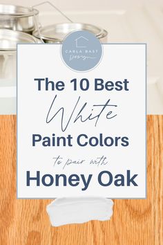 the 10 best white paint colors for your oak cabinet