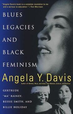 an advertisement for the book, blue legacies and black feminists by angelay davis