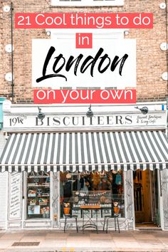 a storefront with the words 21 cool things to do in london on your own