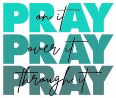 the words pray on it are in black and white, with blue letters that say pray