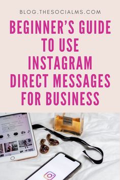 the beginner's guide to use instagram direct messages for business