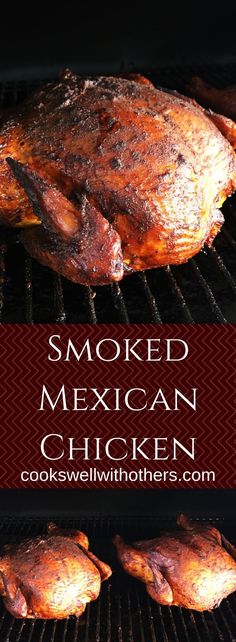 smoked mexican chicken on the grill with text overlay