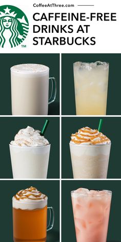 four different starbucks drinks with the names caffeine - free drinks at starbucks's