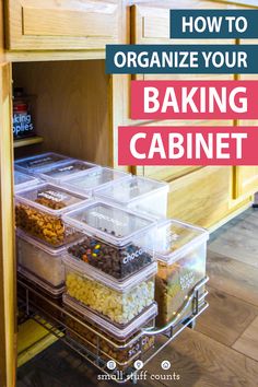 an organized kitchen cabinet with plastic containers on the bottom and labeled how to organize your baking cabinet