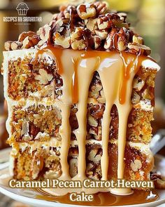 caramel pecan carrot heaven cake on a plate with the title overlaying it