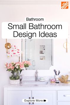 the bathroom is decorated in white and has pink flowers on the counter top, with text overlay that reads bathroom small bathroom design ideas explore more