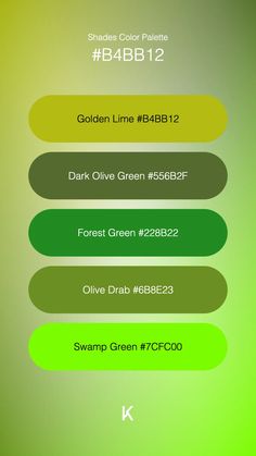 Shades Color Palette Golden Lime #B4BB12 · Dark Olive Green #556B2F · Forest Green #228B22 · Olive Drab #6B8E23 · Swamp Green #7CFC00 Swamp Green, Dancing On The Edge, Chartreuse Color, Gold Color Palettes, Dark Olive Green, Honeydew, On The Edge