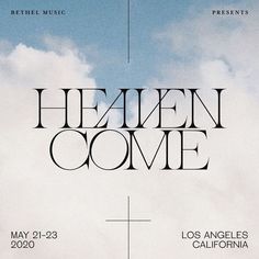 an advertisement for heaven come with clouds in the background