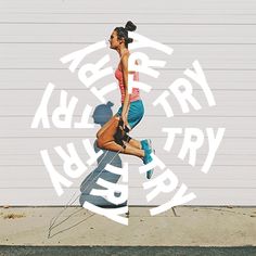 a woman is jumping over a skateboard in the air with words above her that read, adidas try and try