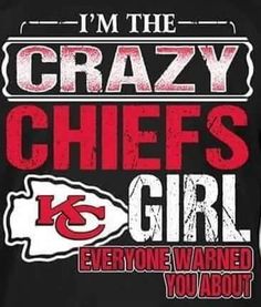 i'm the crazy chiefs girl everyone wanted you about t - shirt, black