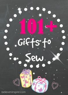 a chalkboard with the words 101 gifts to sew written on it in pink and white