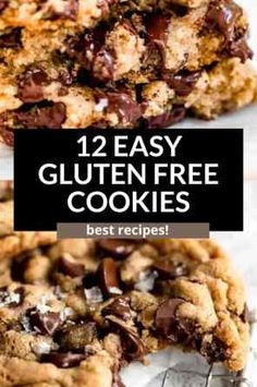 two chocolate chip cookies stacked on top of each other with the words, 12 easy gluten free cookies best recipes