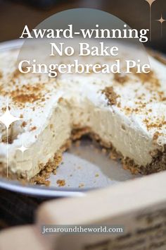 Make this award-winning No-Bake Gingerbread pie for the perfect Christmas dessert. Quick and easy and great for the busy holiday season.

This pie features a gingersnap cookie crust with homemade whipped cream. It has quickly become a favorite dessert! Award Winning Pies Recipes, Gingerbread Crust Desserts, Easy Pies For Christmas, Gingerbread Cookie Crust, Best Christmas Pies, Gingerbread Cream Pie, Cream Pies Recipes Holiday, Best Holiday Pies, No Bake Cream Pie Recipes