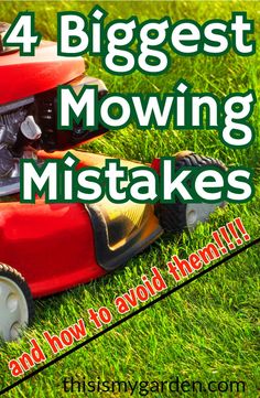 a lawn mower with the words 4 biggest moving mistakes and how to avoid them