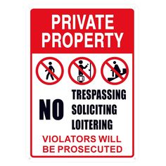 a red and white sign that says private property trespassing no soliciting