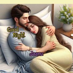 a man and woman cuddling on top of each other in bed with the caption good night janu