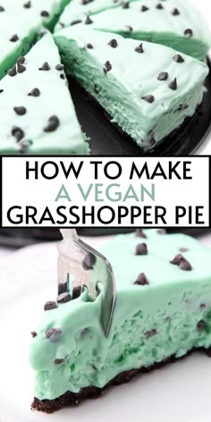 how to make a vegan grasshopper pie with chocolate chips and mint green frosting