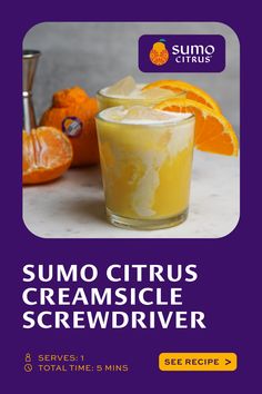 the cover of sumo citrus creamsice screwdriver, with an orange slice on top